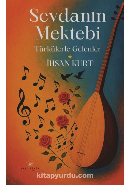 Sevdanın Mektebi Türkülerle Gelenler