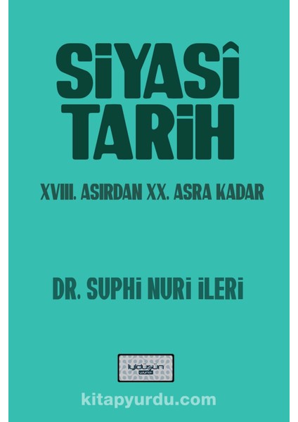 Siyasi Tarih Xvııı. Asırdan Xx. Asra Kadar