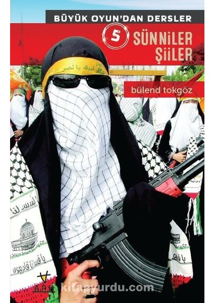 Sünniler Şiiler / Büyük Oyundan Dersler 5