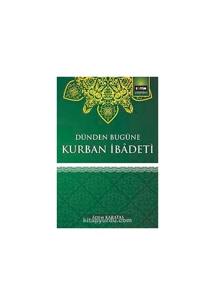 Dünden Bugüne Kurban Ibadeti
