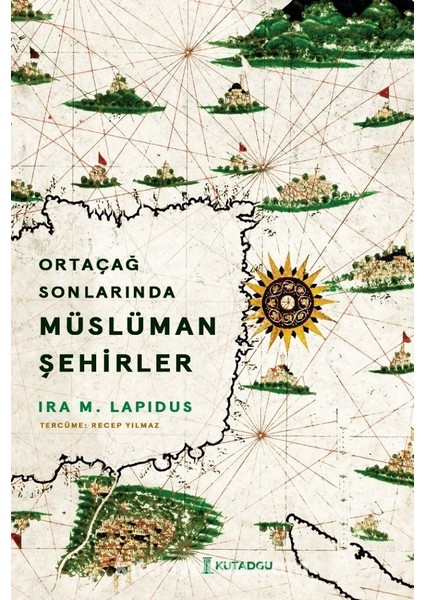 Ortaçağ Sonlarında Müslüman Şehirler