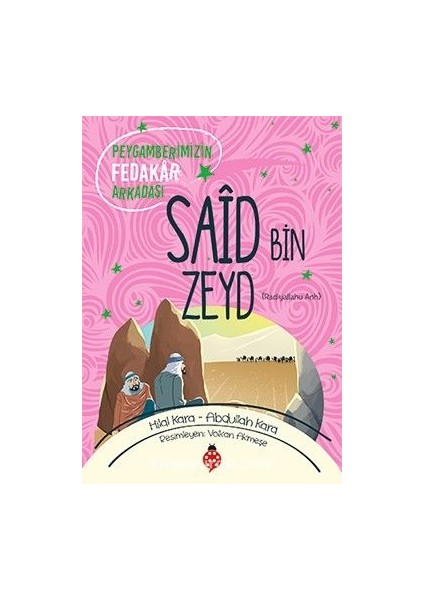 Peygamberimizin Fedakar Arkadaşı Said Bin Zeyd