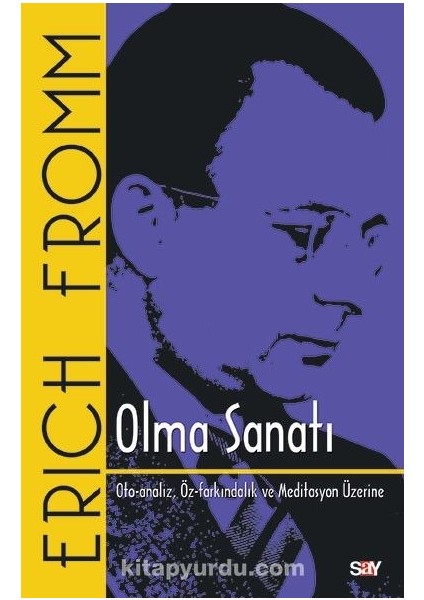 Olma Sanatı Oto-Analiz, Öz-Farkındalık ve Meditasyon Üzerine