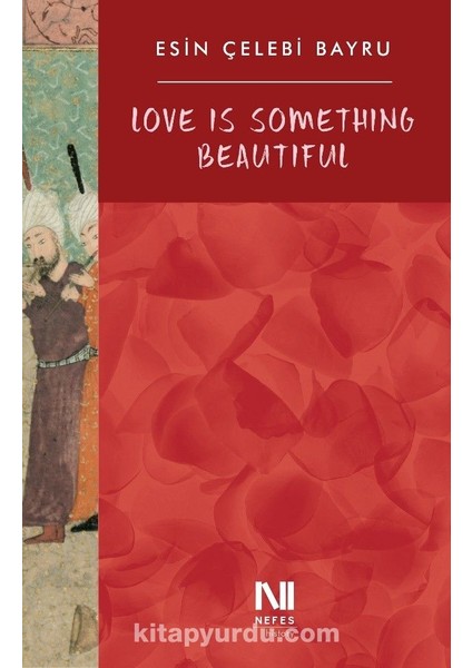 Love Is Something Beautiful