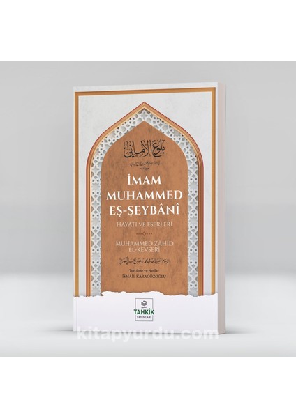 Imam Muhammed Eş-Şeybanî Hayatı ve Eserleri