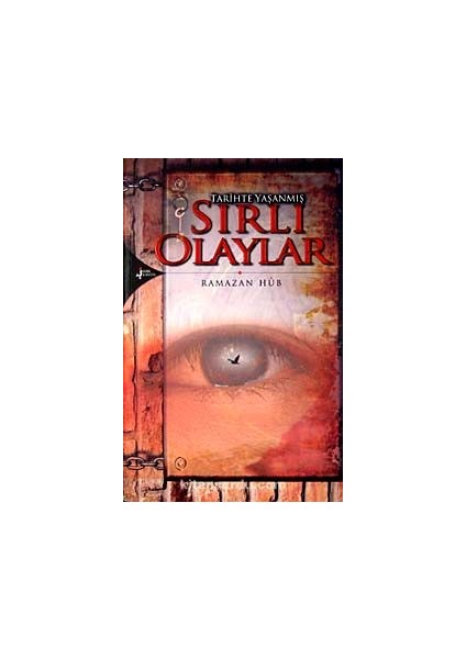 Tarihte Yaşanmış Sırlı Olaylar