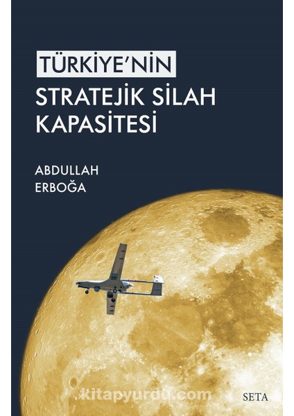 Türkiye’nin Stratejik Silah Kapasitesi