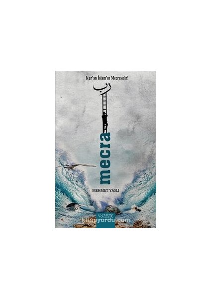 Mecra Kur'an Islam'ın Mecrasıdır!