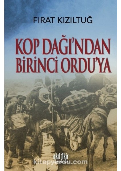 Kop Dağından Birinci Orduya