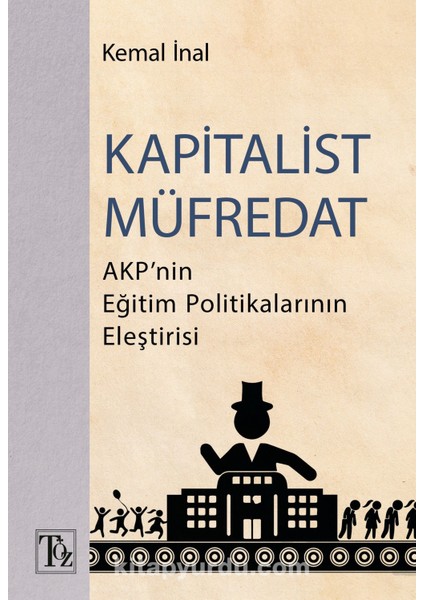 Kapitalist Müfredat Akp’nin Eğitim Politikalarının Eleştirisi
