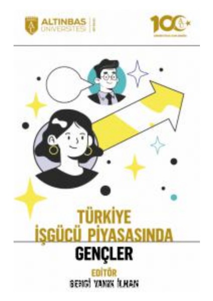 Türkiye Işgücü Piyasasında Gençler