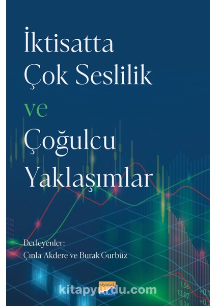 Iktisatta Çok Seslilik ve Çoğulcu Yaklaşımlar
