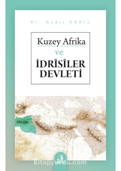 Kuzey Afrika ve Idrîsîler Devleti