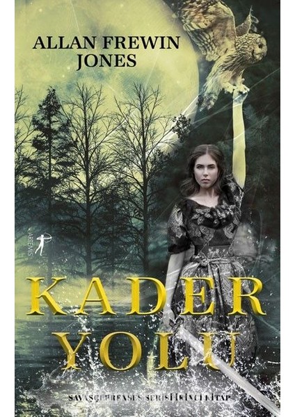 Kader Yolu (Savaşçı Prenses Serisi Ikinci Kitap)