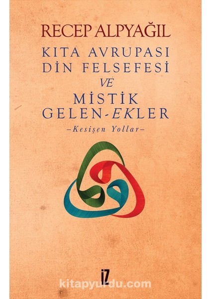 Kıta Avrupası Din Felsefesi ve Mistik Gelen-Ekler