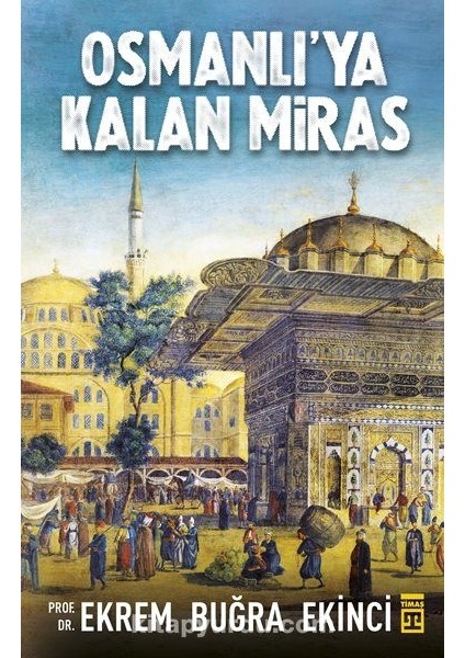 Osmanlı'ya Kalan Miras
