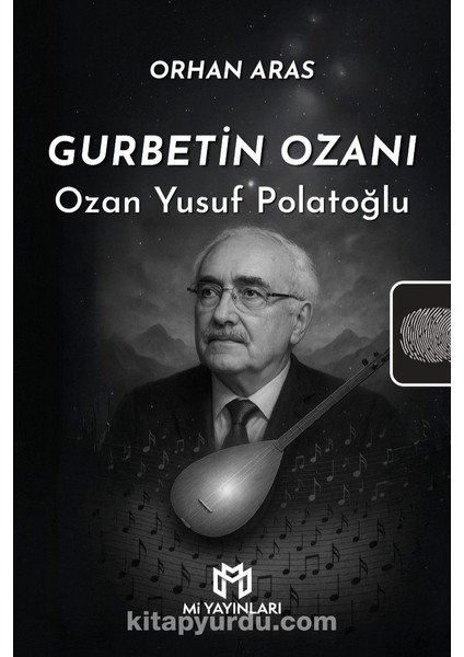 Gurbetin Ozanı Ozan Yusuf Polatoğlu