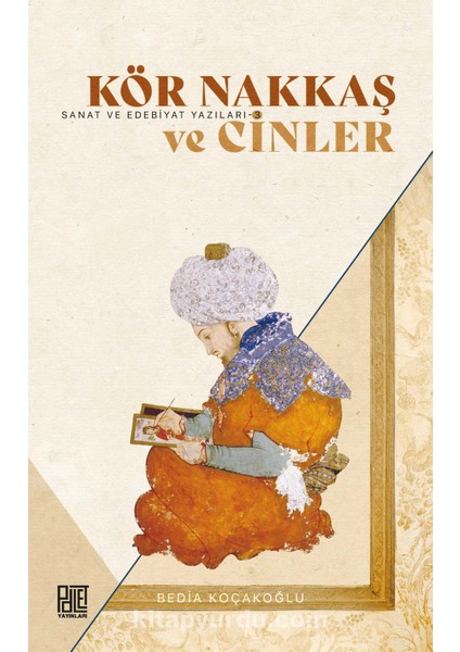 Kör Nakkaş ve Cinler Sanat ve Edebiyat Yazıları 3