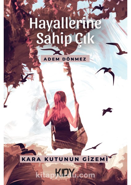 Hayallerine Sahip Çık