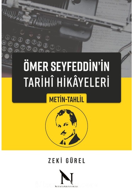 Ömer Seyfeddin’in Tarihî Hikayeleri Metin-Tahlil