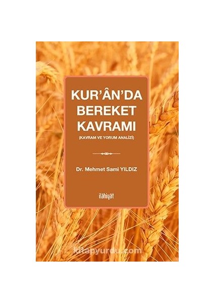 Kur’an’da Bereket Kavramı (Kavram ve Yorum Analizi)