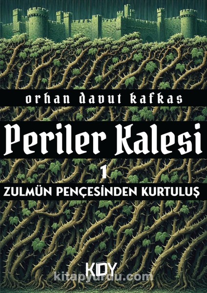 Periler Kalesi 1: Zulmün Pençesinden Kurtuluş