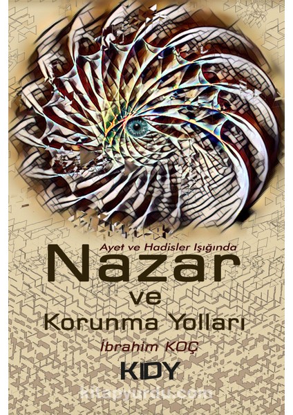 Ayet ve Hadisler Işığında Nazar ve Korunma Yolları