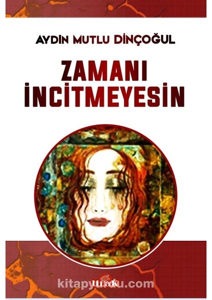 Zamanı Incitmeyesin