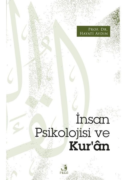 Insan Psikolojisi ve Kur’an