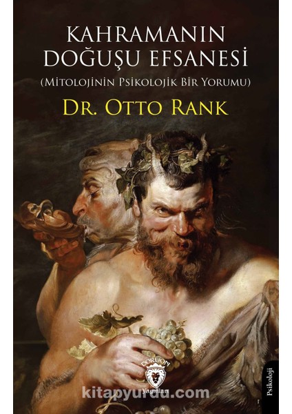 Kahramanın Doğuşu Efsanesi Mitolojinin Psikolojik Bir Yorumu