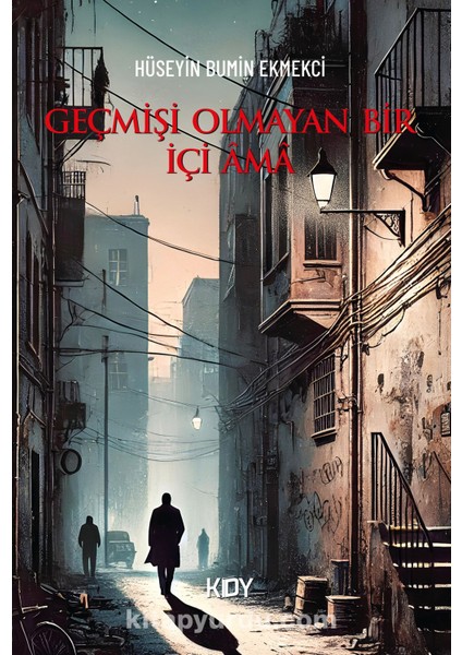 Geçmişi Olmayan Bir Içi Ama