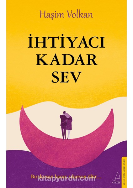 Ihtiyacı Kadar Sev