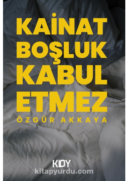 Kainat Boşluk Kabul Etmez