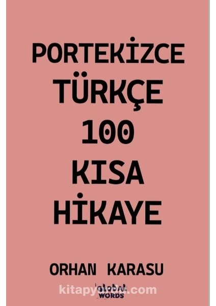 Portekizce-Türkçe 100 Kısa Hikaye