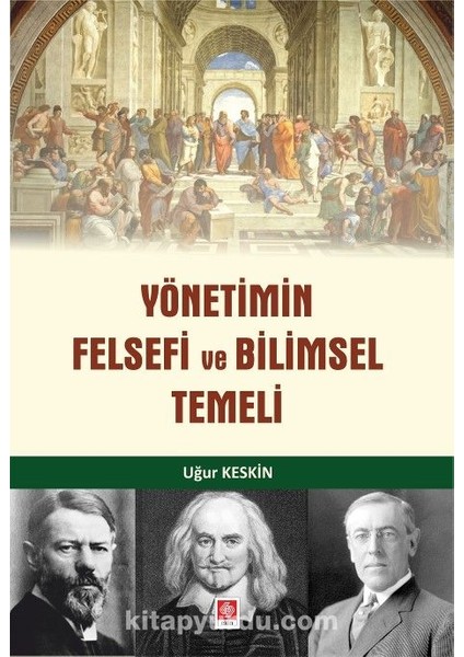Yönetimin Felsefi ve Bilimsel Temeli