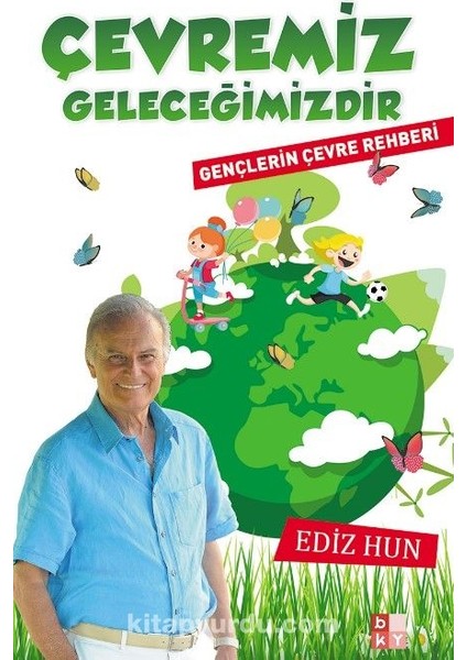 Çevremiz Gelecegimizdir Gençlerin Çevre Rehberi