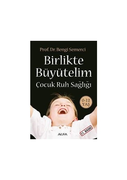 Birlikte Büyütelim Çocuk Ruh Sağlığı 0-12 Yaş