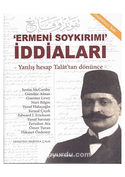 Ermeni Soykırımı Iddiaları / Yanlış Hesap Talat'dan Dönünce
