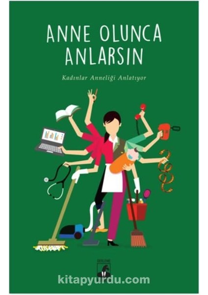 Anne Olunca Anlarsın