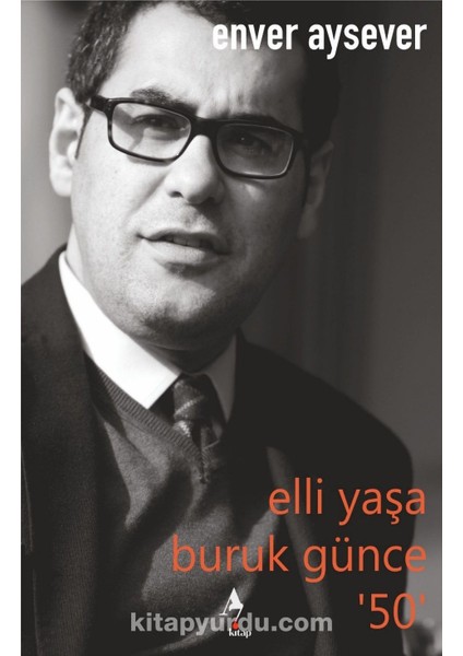 Elli Yaşa Buruk Günce 50