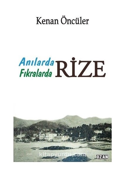 Anılarda Fıkralarda Rize