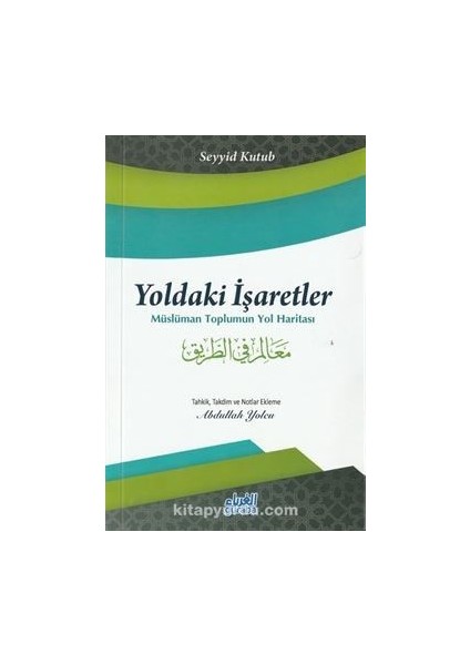 Yoldaki Işaretler Müslüman Toplumun Yol Haritası