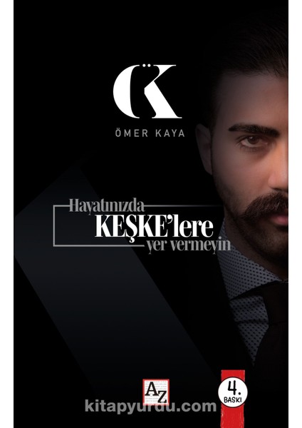 Hayatınızda Keşke’lere Yer Vermeyin