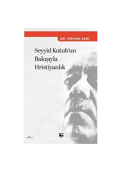 Seyyid Kutub'un Bakışıyla Hristiyanlık