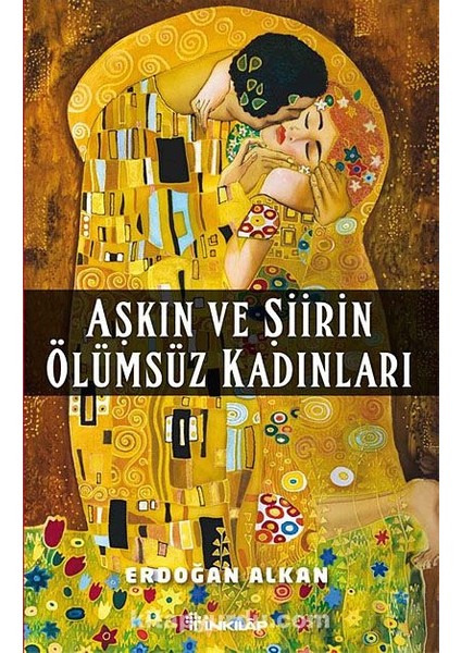 Aşkın ve Şiirin Ölümsüz Kadınları