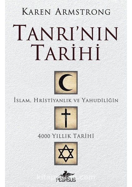 Tanrı'nın Tarihi Islam, Hristiyanlık ve Yahudiliğin 4000 Yıllık Tarihi