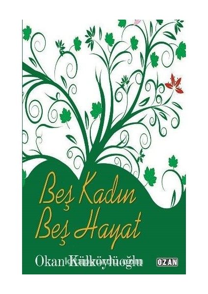 Beş Kadın Beş Hayat