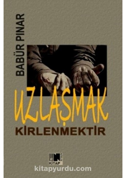 Uzlaşmak Kirlenmektir