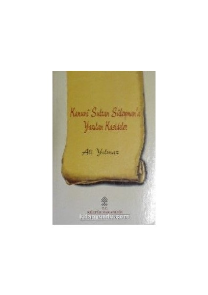 Kanuni Sultan Süleyman’a Yazılan Kasideler (Kod: 11-A-45)