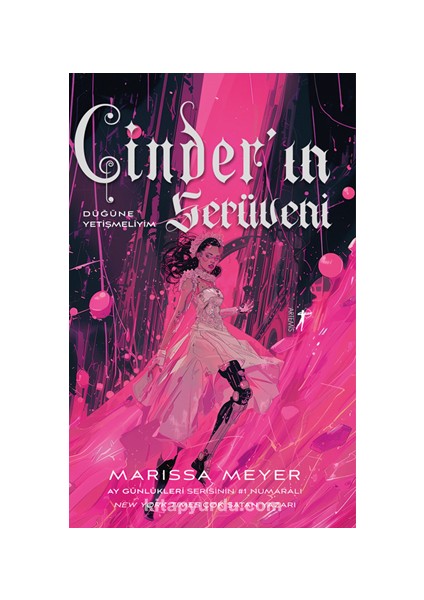 Cınder’ın Serüveni Düğüne Yetişmeliyim